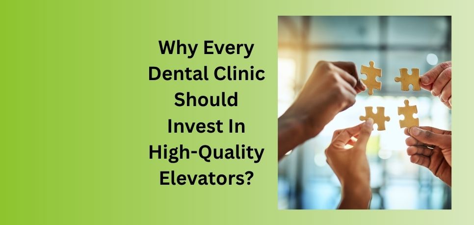 Why Every Dental Clinic Should Invest In High Quality Elevators